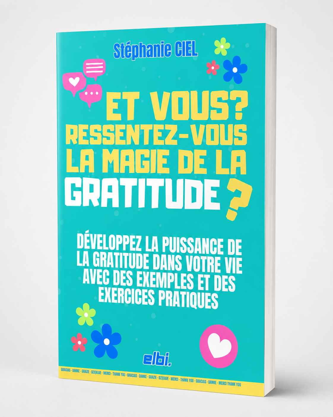 Livre : Et Vous? Ressentez vous la magie de la gratitude?